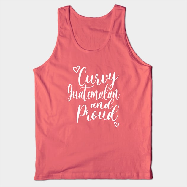 CURVY GUATEMALAN Tank Top by LILNAYSHUNZ